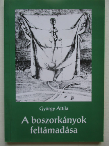 Gy�rgy Attila - A boszork�nyok felt�mad�sa