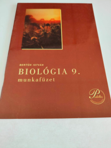 Bert�k Istv�n - Biol�gia 9. Munkaf�zet