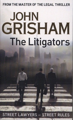 John Grisham - The Litigators