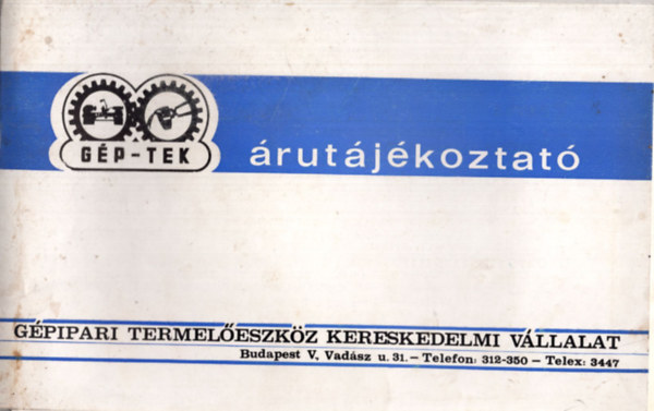 Gpipari Termeleszkz Kereskedelmi Vllalat   rutjkoztat
