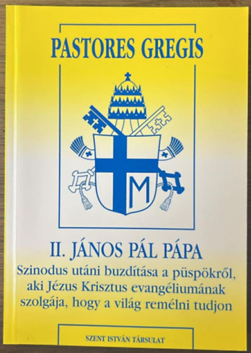 10db vallás - Ecclesia in Europa + Dies Domini + Mane Nobiscum Domine + Universi Dominici Gregis + Ecclesia de Eucharistia + Incarnationis Mysterium + Fides et Ratio + Pastores Gregis + Novo Millennio Ineunte + Vita Consecrata
