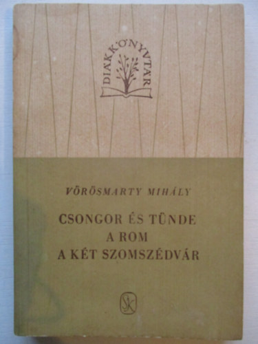 V�r�smarty Mih�ly - Csongor �s T�nde - A rom- A k�t szomsz�dv�r