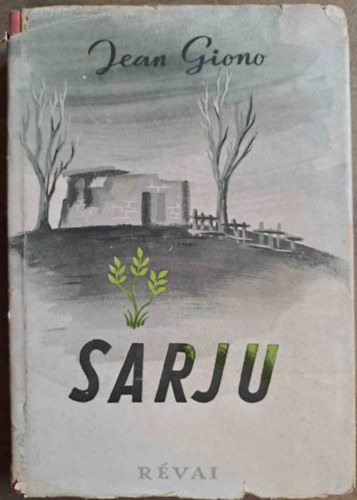 Jean Giono - Sarjú