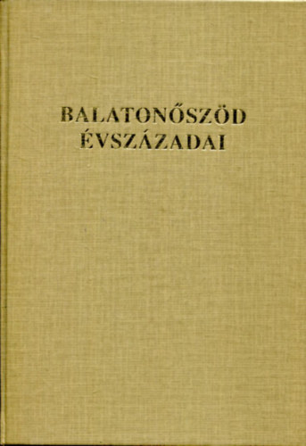 Stirling János - Balatonőszöd évszázadai
