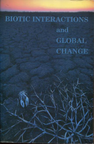 Peter M. Kareiva - Biotic interactions nd global change