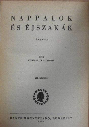 Ford�totta: Lajtha Zolt�n Konstantin Szimonov - Papp J�zsefn� - Nappalok �s �jszak�k (Dante K�nyvkiad�) - ??? ? ???? / Dnyi i nocsi