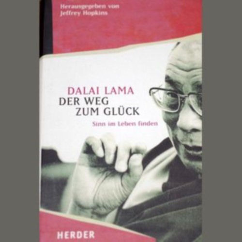 Dalai Láma Dalai Lama - Der Weg zum Glück - Út a boldogsághoz