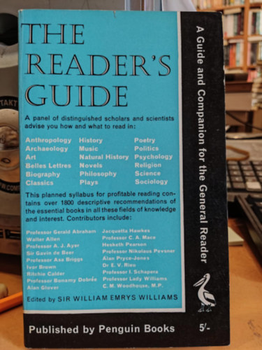 Sir William Emrys Williams - The Reader's Guide: A Guide and Companion for the General Reader