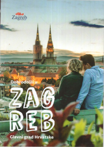 Zagreb Glavni grad Hrvatske