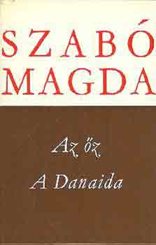 Szab� Magda - Az �z - A Danaida