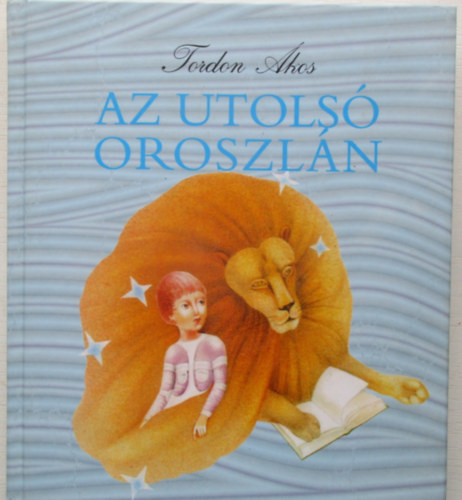 Tordon kos - Az utols oroszln