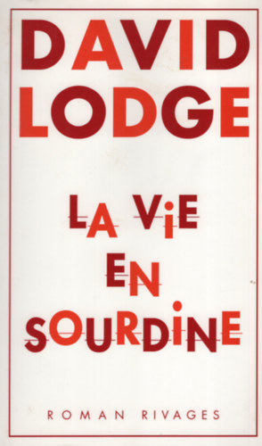 David Lodge - La vie en sourdine