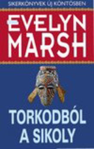 Evelyn Marsh - Torkodbl a sikoly