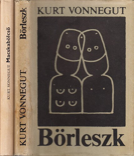 Kurt Vonnegut - B�rleszk + Macskab�lcs� (2 m�)