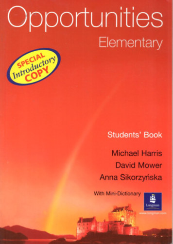 David Mower, Anna Sikorzynska Michael Harris - Opportunities Elementary - Students' Book ( Mini sztrknyvvel )