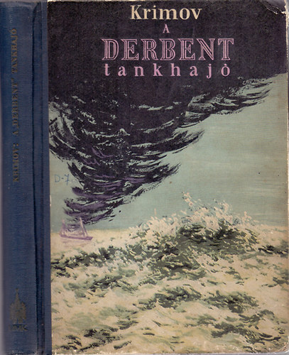 Jurij Krimov - A Derbent tankhajó