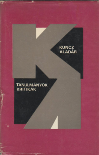 Kuncz Aladár - Tanulmányok, kritikák