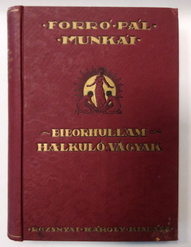 Forr Pl - Biborhullm - Halkul vgyak