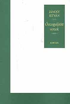 J�nosy Istv�n - �sszegy�jt�tt versek