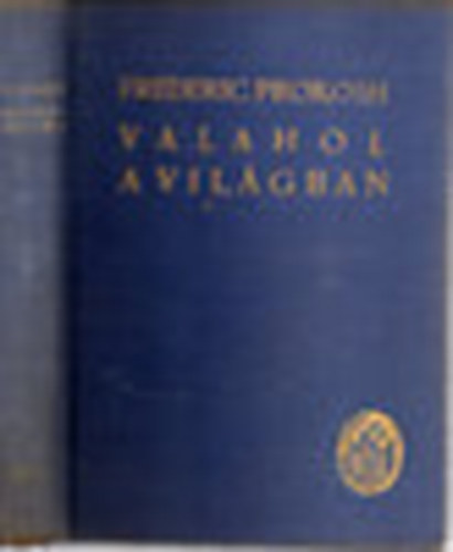 Frederich Prokosh - Valahol a világban