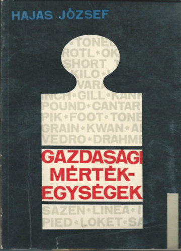 Dr. Hajas Jzsef - Gazdasgi mrtkegysgek