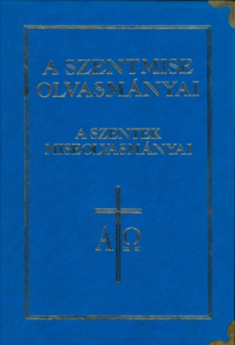 A szentmise olvasmnyai - A szentek miseolvasmnyai