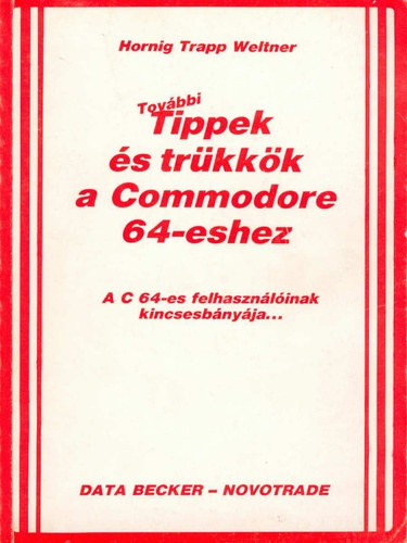 Honig Trapp Weltner - Tovbbi tippek s trkkk a Commodore 64-eshez