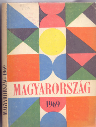 Szerkesztette: dr. Plfy Jzsef s Grdos Mikls - A Magyarorszg vknyve 1969 (Az els...)