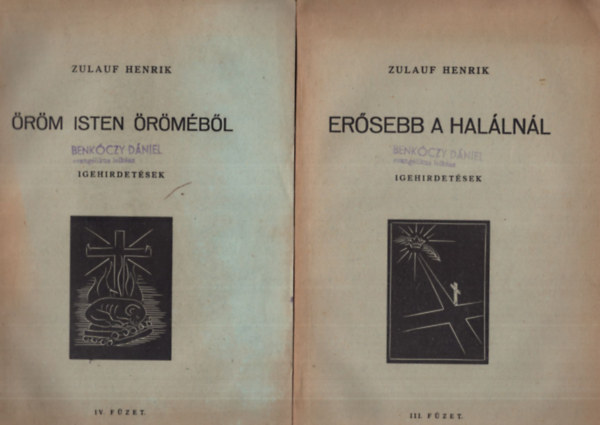 Zulauf Henrik - 3 db Evang�likus vall�si k�nyv ( egy�tt ) 1. Vel�nk az Isten, 2. Er�sebb a hal�ln�l, 3. �r�m Isten �r�m�b�l - Igehirdet�sek ( I., III., �s IV. f�zet )