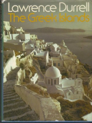 Lawrence Durrell - The Greek Island