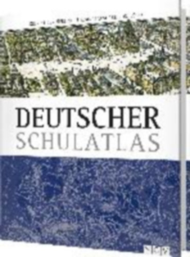 Deutscher Schulatlas - Reprint der Berliner Originalausgabe von 1910