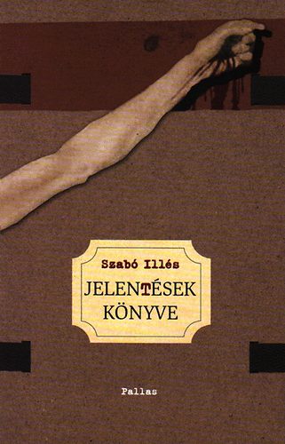 Szabó Illés - Jelentések könyve