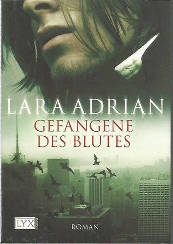 Lara Adrian - Gefangene des Blutes