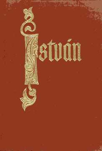 Pilaszanovich Irén (szerk.) - István