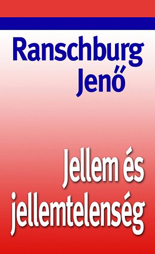 Dr. Ranschburg Jen� - Jellem �s jellemtelens�g