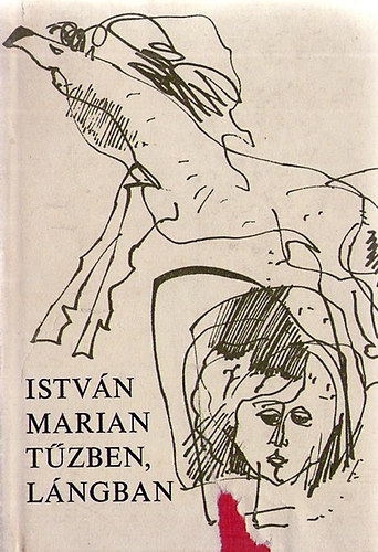 Istv�n Marian - T�zben, l�ngban
