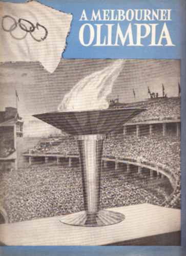 Psztor-Szebenyi-Szepes - A melbournei olimpia