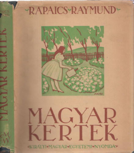 Libri Antikvár Könyv: Magyar kertek (A kertművészet Magyarországon)  (Rapaics Raymund), 14900Ft