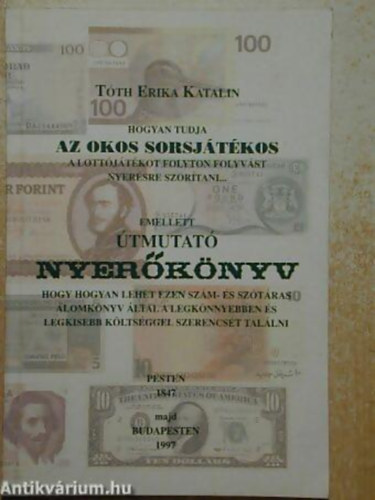 Hogyan tudja az okos sorsjtkos...-Nyerknyv