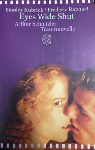 Frederic Raphael Stanley Kubrick - Eyes Wide Shut