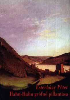 Esterh�zy P�ter - Hahn-Hahn gr�fn� pillant�sa