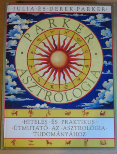 Derek Parker Julia Parker - Parker Asztrológia