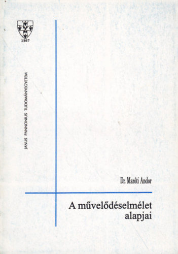 Mar�ti Andor - A m�vel�d�selm�let alapjai
