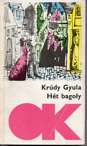 Krdy Gyula - Ht bagoly (olcs knyvtr)