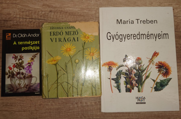 Dr. Jávorka-Csapody, Maria Treben Oláh Andor - 3 könyv a gyógynövényekről: A természet patikája, Erdő-mező virágai, Gyógyeredményeim