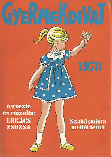 Lukács Zsuzsa - Gyermekdivat 1978