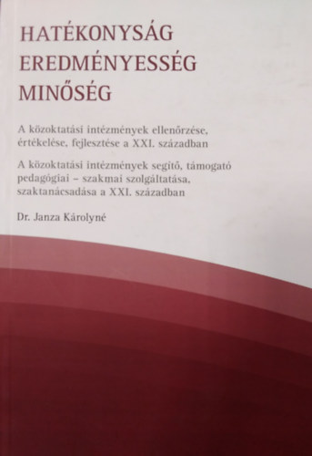 Dr. Janza K�rolyn� - Hat�konys�g eredm�nyess�g min�s�g