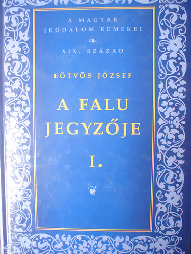 Etvs Jzsef - A falu jegyzje I-II.