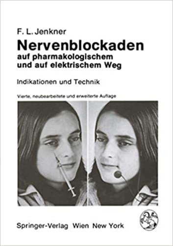M. Stelzel  F. L. Jenkner (illus.) - Nervenblockaden auf pharmakologischem und auf elektrischem Weg: Indikationen und Technik (German Edition)