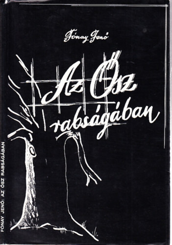 F�nay Jen� - Az �sz rabs�g�ban (dedik�lt)